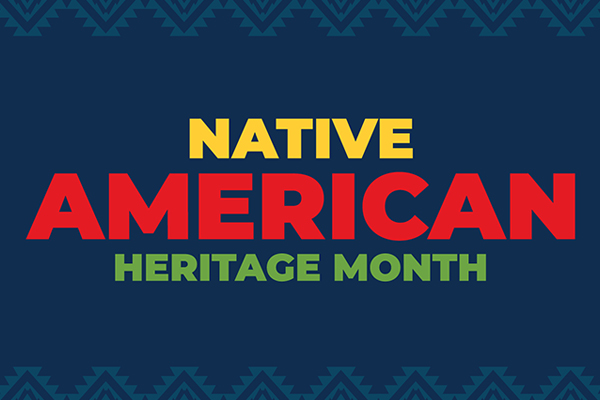 Celebrating Native American Heritage Month: Keeping Their Communities Visible