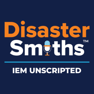 IEM Unscripted presents the IEM's DisasterSmiths podcast launch embracing our roots in disaster management, launched during the celebration of our 39th anniversary.